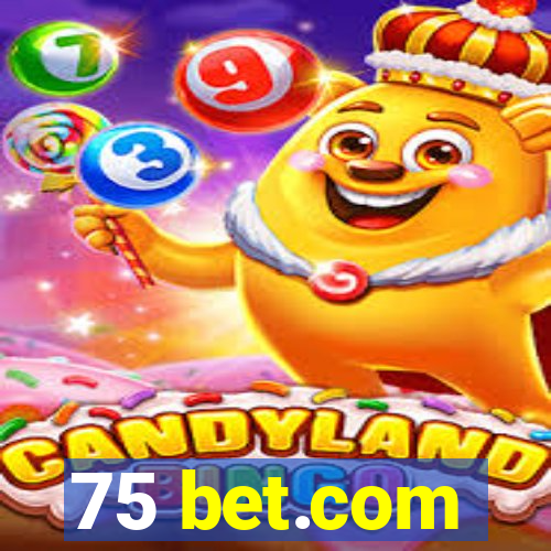 75 bet.com